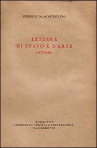 Lettere di stato e d'arte (1470-1480) - Librerie.coop