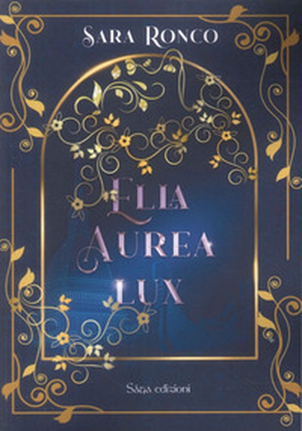 Ella aurea lux - Librerie.coop