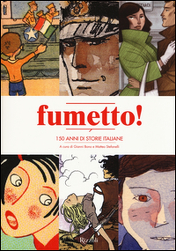 Fumetto! 150 anni di storie italiane - Librerie.coop Fumetto! 150 anni di storie italiane - Librerie.coop
