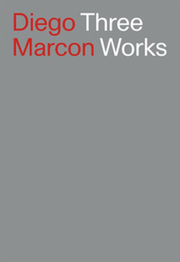 Diego Marcon. Three Works. Ediz. italiana e inglese - Librerie.coop Diego Marcon. Three Works. Ediz. italiana e inglese - Librerie.coop