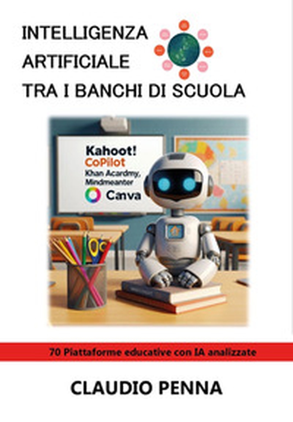 L'intelligenza artificiale sui banchi di scuola - Librerie.coop L'intelligenza artificiale sui banchi di scuola - Librerie.coop