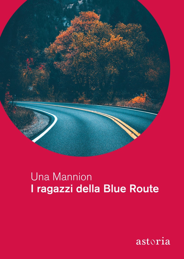 I ragazzi della Blue Route - Librerie.coop I ragazzi della Blue Route - Librerie.coop