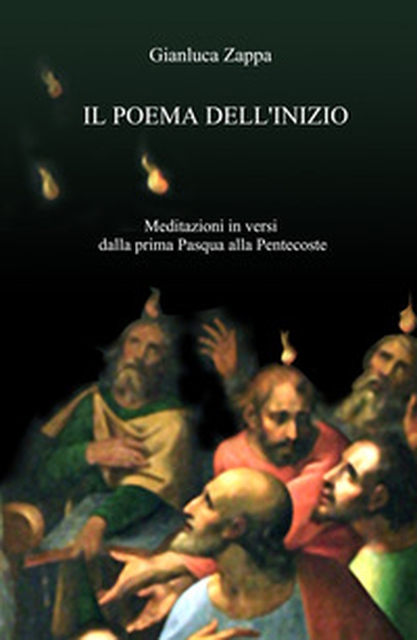 I poema dell'inizio. Dodici meditazioni in versi sul giorno di Pentecoste - Librerie.coop I poema dell'inizio. Dodici meditazioni in versi sul giorno di Pentecoste - Librerie.coop