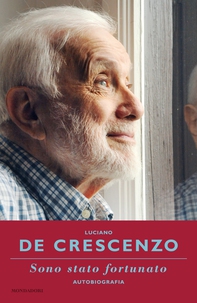 Sono stato fortunato - autobiografia - Librerie.coop Sono stato fortunato - autobiografia - Librerie.coop