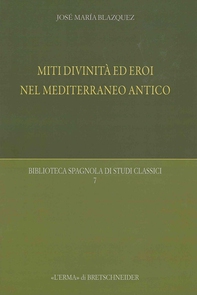 Miti, divinità ed eroi nel Mediterraneo antico - Librerie.coop