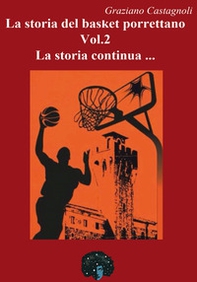 La storia del basket porrettano - Librerie.coop