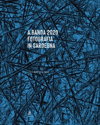 A.Banda 2020 Fotografia in Sardegna - Librerie.coop