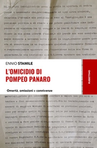 L'omicidio di Pompeo Panaro. Omertà, omissioni e connivenze - Librerie.coop L'omicidio di Pompeo Panaro. Omertà, omissioni e connivenze - Librerie.coop