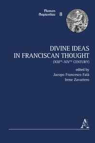 Divine ideas in franciscan thought (XIIIth-XIVth century) - Librerie.coop