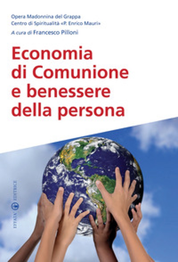 Economia di comunione e benessere della persona - Librerie.coop Economia di comunione e benessere della persona - Librerie.coop