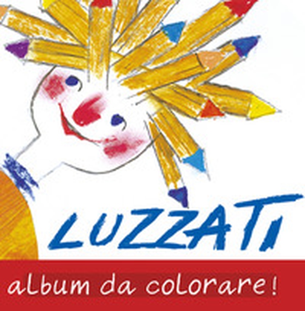 Luzzati. Album da colorare! - Librerie.coop Luzzati. Album da colorare! - Librerie.coop