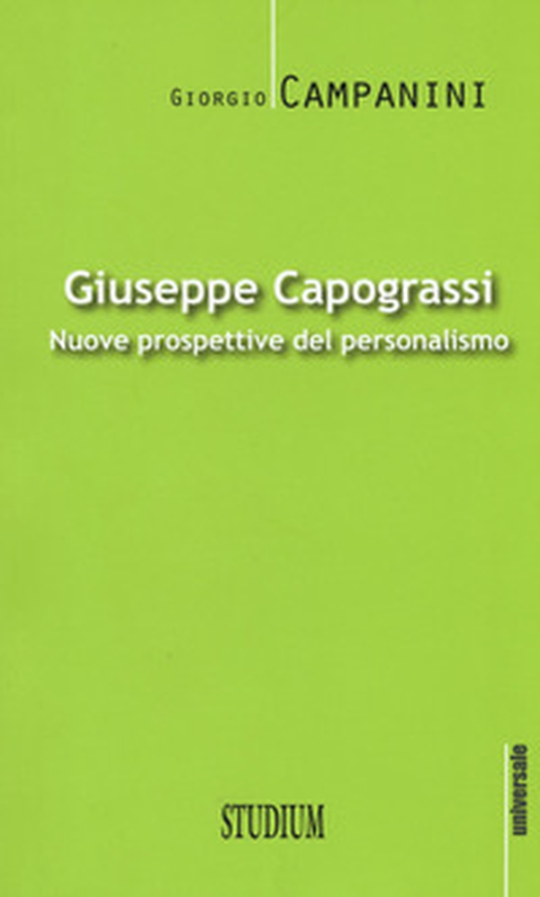 Giuseppe Capograssi. Nuove prospettive del personalismo - Librerie.coop Giuseppe Capograssi. Nuove prospettive del personalismo - Librerie.coop