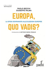 Europa, quo vadis? La sfida sovranista alle elezioni europee - Librerie.coop