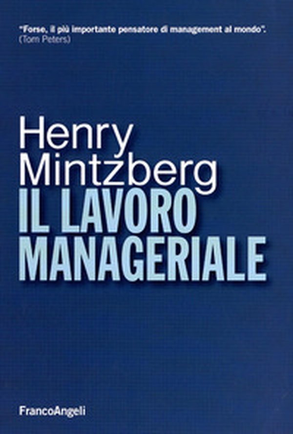 Il lavoro manageriale - Librerie.coop Il lavoro manageriale - Librerie.coop
