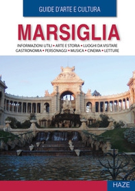Marsiglia. Guida d'arte e cultura - Librerie.coop