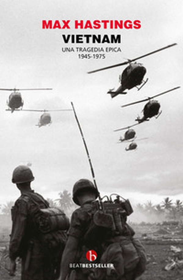 Vietnam. Una tragedia epica 1945-1975 - Librerie.coop Vietnam. Una tragedia epica 1945-1975 - Librerie.coop