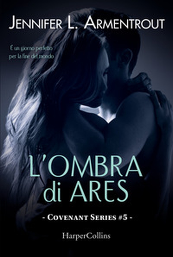 L'ombra di Ares. Covenant series - Vol. 5 - Librerie.coop L'ombra di Ares. Covenant series - Vol. 5 - Librerie.coop