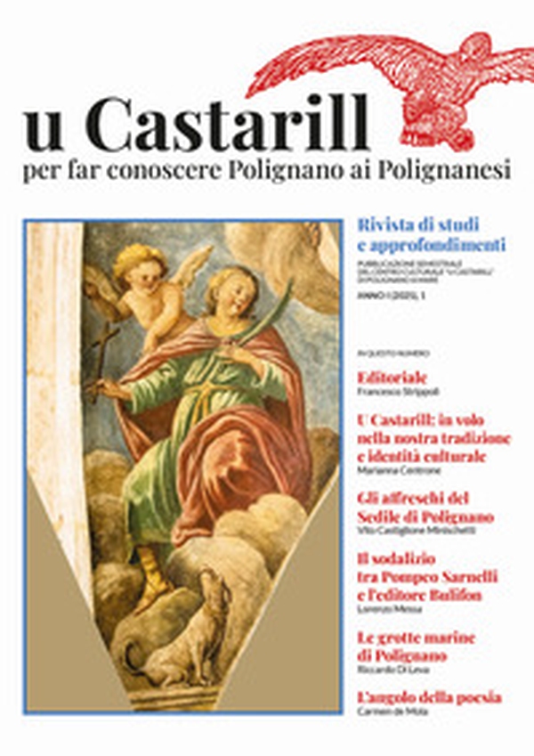 U Castarill. Per far conoscere Polignano ai polignanesi. Rivista di studi e approfondimenti - Vol. 1 - Librerie.coop U Castarill. Per far conoscere Polignano ai polignanesi. Rivista di studi e approfondimenti - Vol. 1 - Librerie.coop