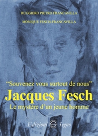 Jacques Fesch. Le mystére d'un jeune homme - Librerie.coop