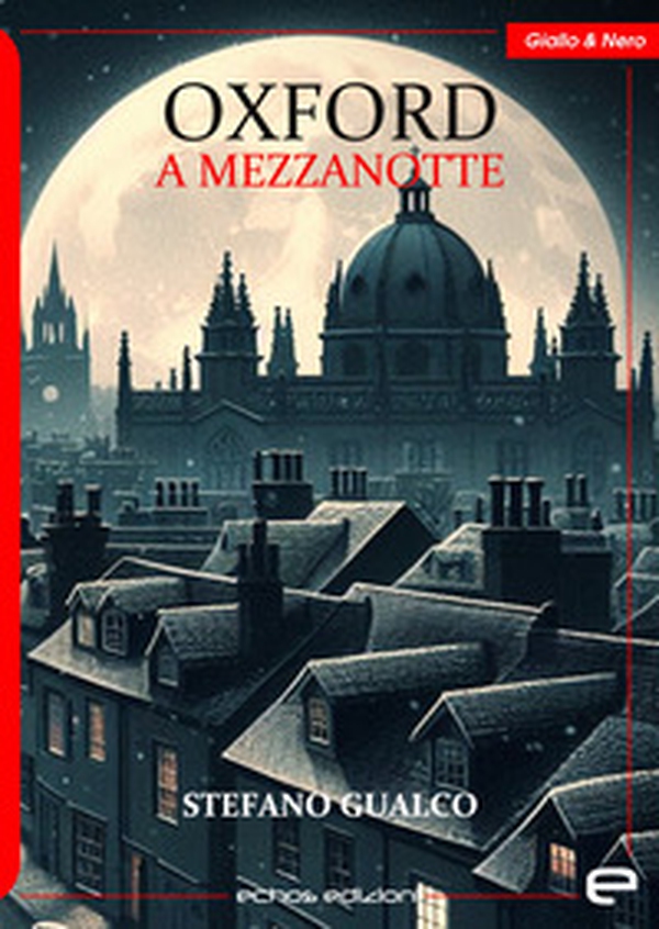 Oxford a mezzanotte - Librerie.coop Oxford a mezzanotte - Librerie.coop