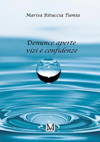 Denunce aperte vizi e confidenze - Librerie.coop Denunce aperte vizi e confidenze - Librerie.coop