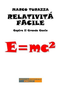 Relatività facile. Capire il grande genio - Librerie.coop