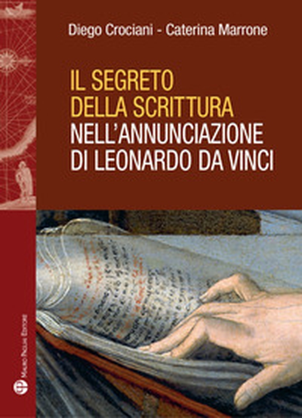 Il segreto della scrittura nell'Annunciazione di Leonardo da Vinci - Librerie.coop Il segreto della scrittura nell'Annunciazione di Leonardo da Vinci - Librerie.coop