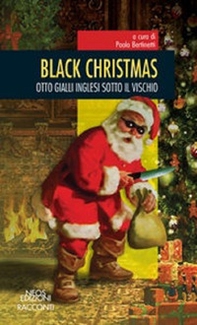 Black christmas. Otto gialli inglesi sotto il vischio - Librerie.coop
