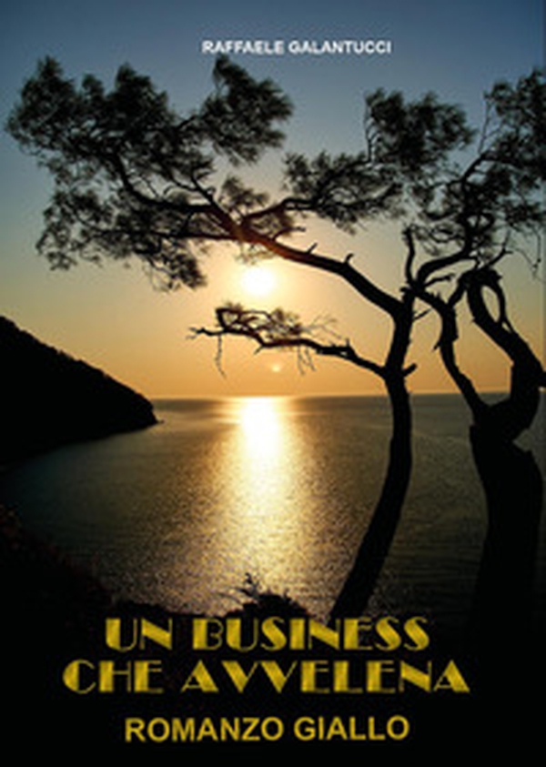 Un business che avvelena - Librerie.coop Un business che avvelena - Librerie.coop
