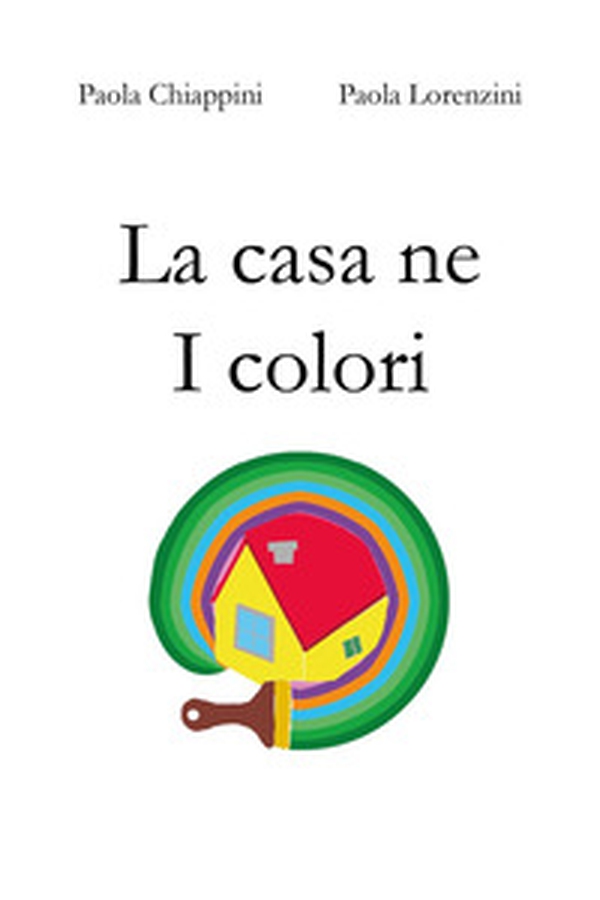 La casa ne I colori - Librerie.coop