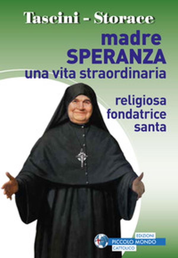 Madre Speranza. Una vita straordinaria - Librerie.coop Madre Speranza. Una vita straordinaria - Librerie.coop