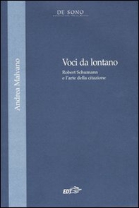 Voci da lontano. Robert Schumann e l'arte della citazione - Librerie.coop Voci da lontano. Robert Schumann e l'arte della citazione - Librerie.coop