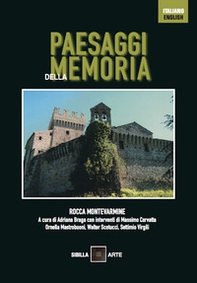 Paesaggi della memoria. Rocca Montevarmine. Ediz. italiana e inglese - Librerie.coop