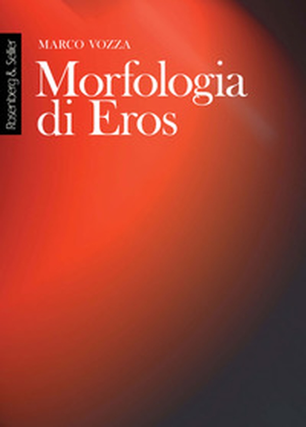 Morfologia di Eros - Librerie.coop Morfologia di Eros - Librerie.coop
