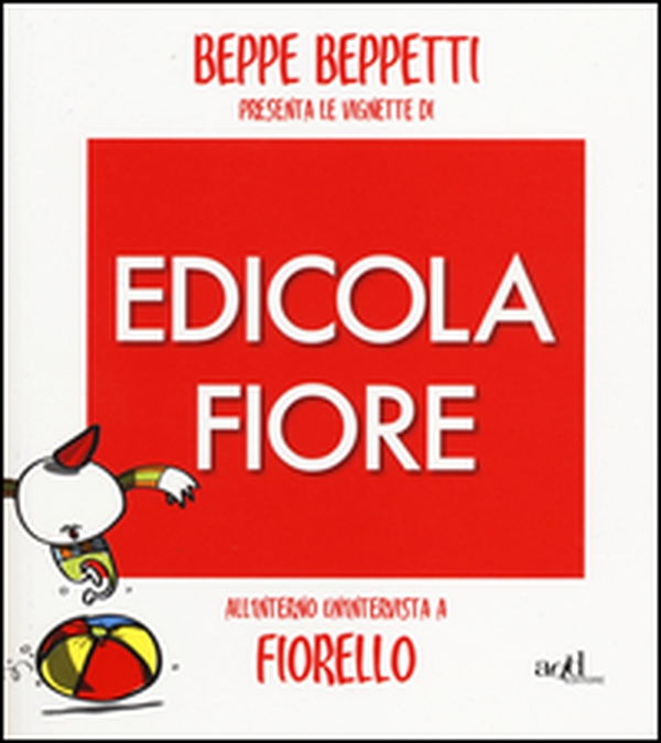 Beppe Beppetti presenta le vignette di Edicola Fiore - Librerie.coop Beppe Beppetti presenta le vignette di Edicola Fiore - Librerie.coop