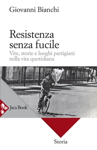 Resistenza senza fucile - Librerie.coop