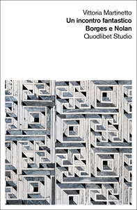 Un incontro fantastico. Borges e Nolan - Librerie.coop