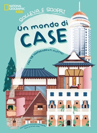 Un mondo di case. Solleva e scopri. Con 48 sorprendenti alette - Librerie.coop