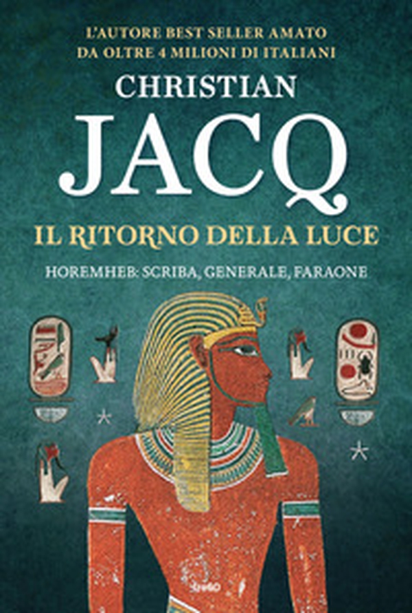 Il ritorno della luce. Horemheb: scriba, generale, faraone - Librerie.coop Il ritorno della luce. Horemheb: scriba, generale, faraone - Librerie.coop