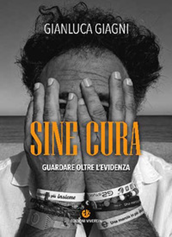 Sine cura. Guardare oltre l'evidenza - Librerie.coop