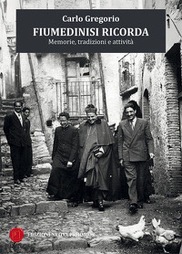 Fiumedinisi ricorda. Memorie, tradizioni e attività - Librerie.coop
