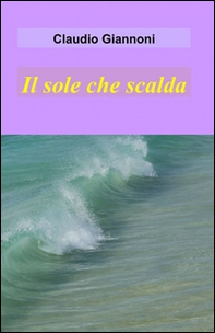 Il sole che scalda - Librerie.coop