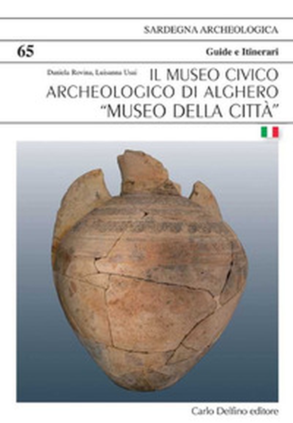 Il museo civico archeologico di Alghero «Museo della Città» - Librerie.coop Il museo civico archeologico di Alghero «Museo della Città» - Librerie.coop