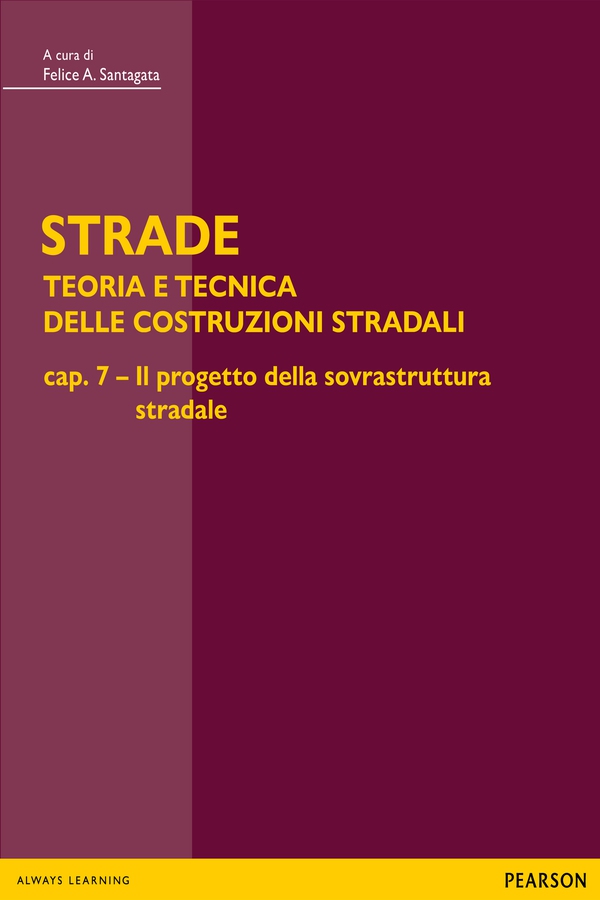 STRADE – cap. 7 Il progetto della sovrastruttura stradale - Librerie.coop STRADE – cap. 7 Il progetto della sovrastruttura stradale - Librerie.coop
