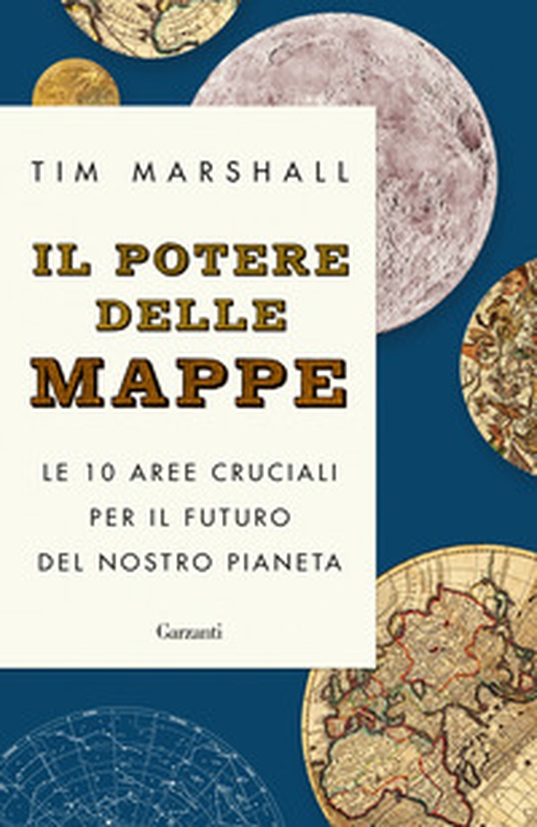Il potere delle mappe. Le 10 aree cruciali per il futuro del nostro pianeta - Librerie.coop Il potere delle mappe. Le 10 aree cruciali per il futuro del nostro pianeta - Librerie.coop