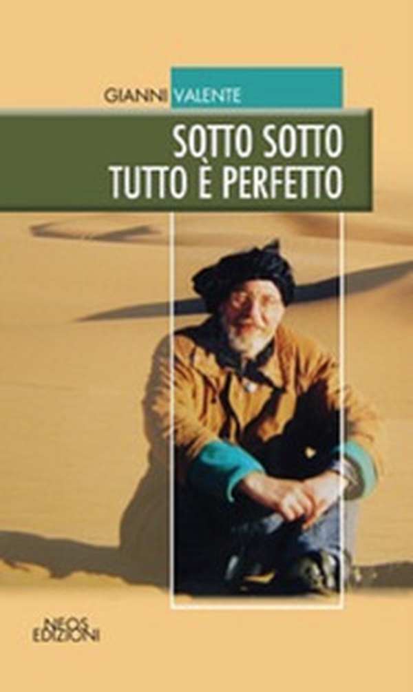 Sotto sotto tutto è perfetto - Librerie.coop Sotto sotto tutto è perfetto - Librerie.coop