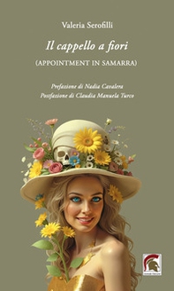 Il cappello a fiori. (Appointment in Samarra) - Librerie.coop