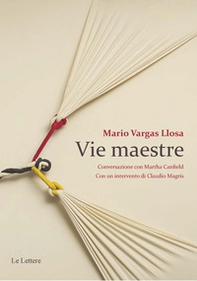 Vie maestre. Conversazione con Martha Canfield - Librerie.coop