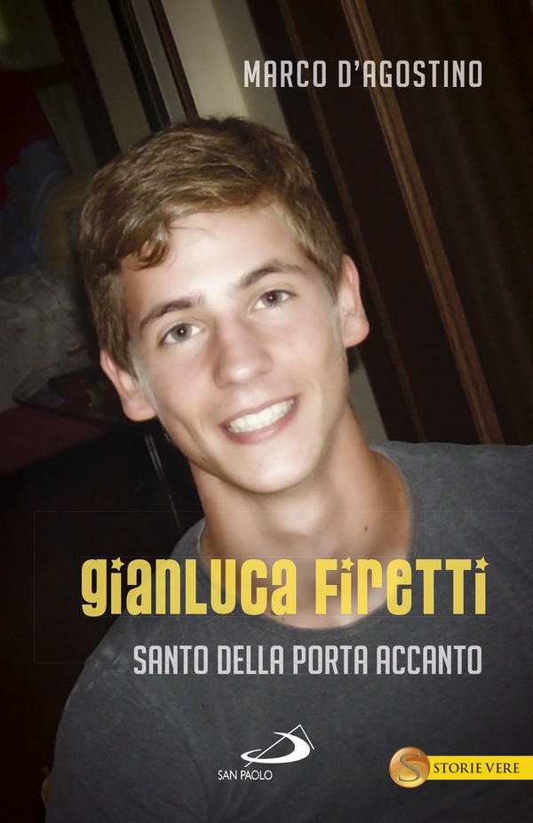 Gianluca Firetti. Santo della porta accanto - Librerie.coop Gianluca Firetti. Santo della porta accanto - Librerie.coop