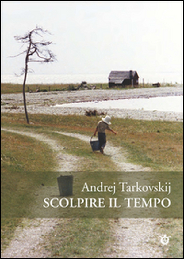 Scolpire il tempo. Riflessioni sul cinema - Librerie.coop Scolpire il tempo. Riflessioni sul cinema - Librerie.coop